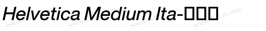 Helvetica Medium Ita字体转换